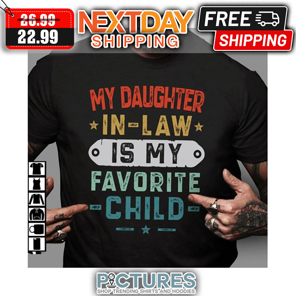 My Daughter In-law Is My Favorite Child Retro Vintage shirt