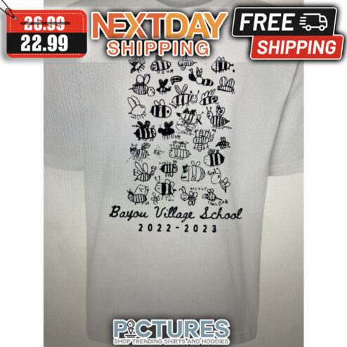 Bees Bayou Village School 2022 - 2023 shirt