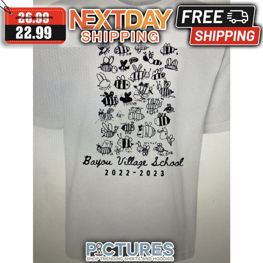 Bees Bayou Village School 2022 - 2023 shirt