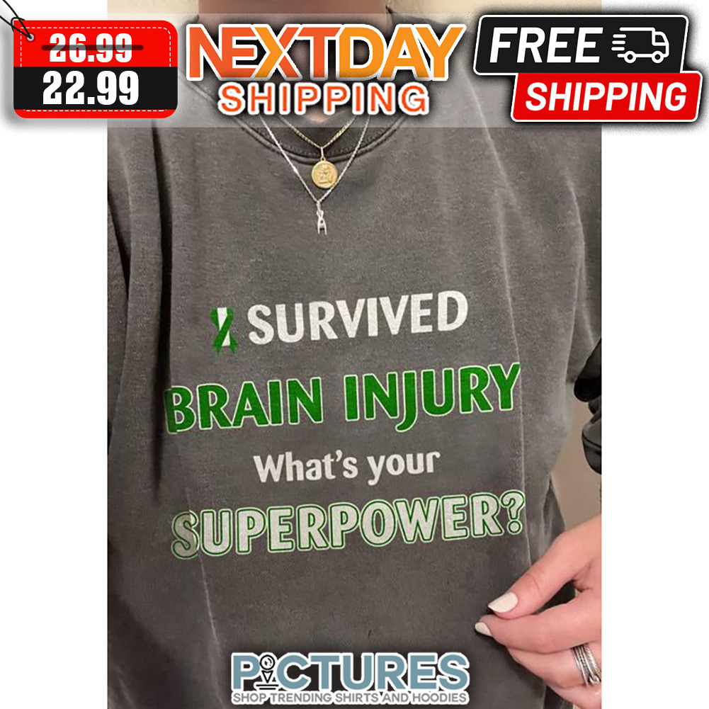 I Survived Brain Injury What's Your Superpower shirt
