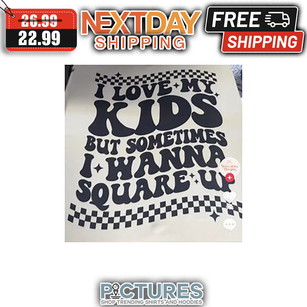 Skeleton Mom Life I Love My Kids But Sometimes I Wanna Square Up shirt