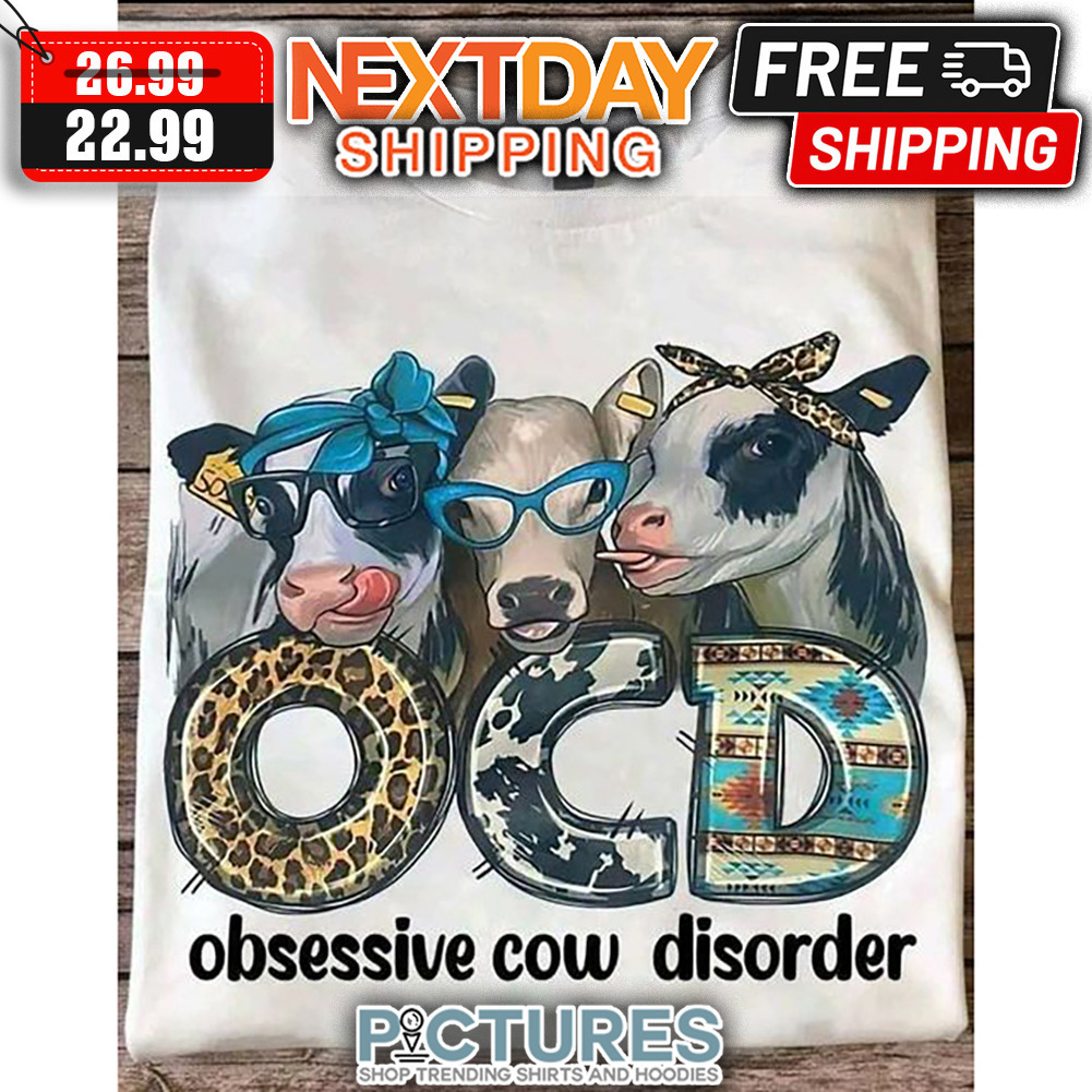 Cows Milk OCD Obessive Cow Disorder shirt
