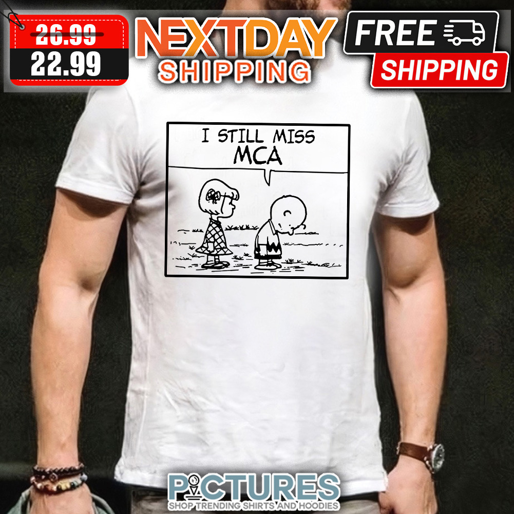 Peanuts I Still Miss MCA shirt