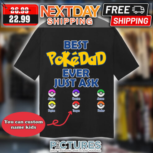 Personalized Best Pokedad Ever Just Ask Custom Name Kids Father's Day shirt