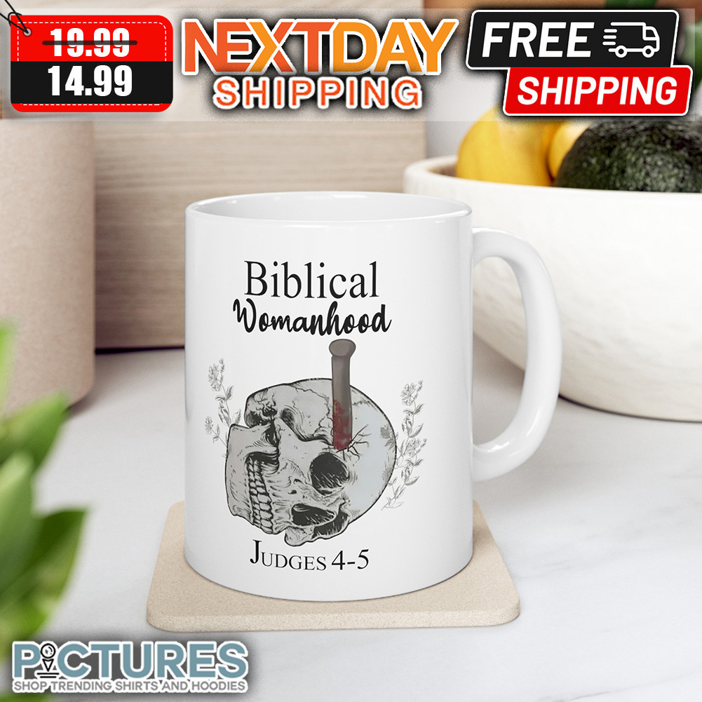 Skull Biblical Womanhood Judges 4-5 mug