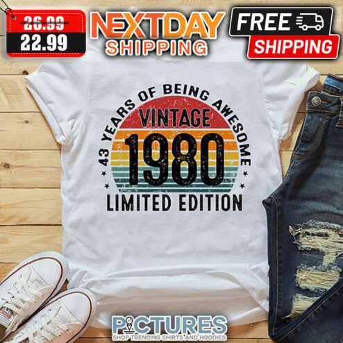 43 Years Of being Awesome Vintage 1980 Limited Edition Retro Vintage shirt