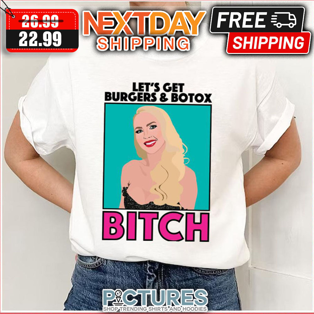 Christine Quinn Burgers And Botox Bitch Selling shirt