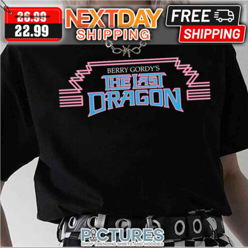 The Last Dragon Michael Berry The last Dragon shirt