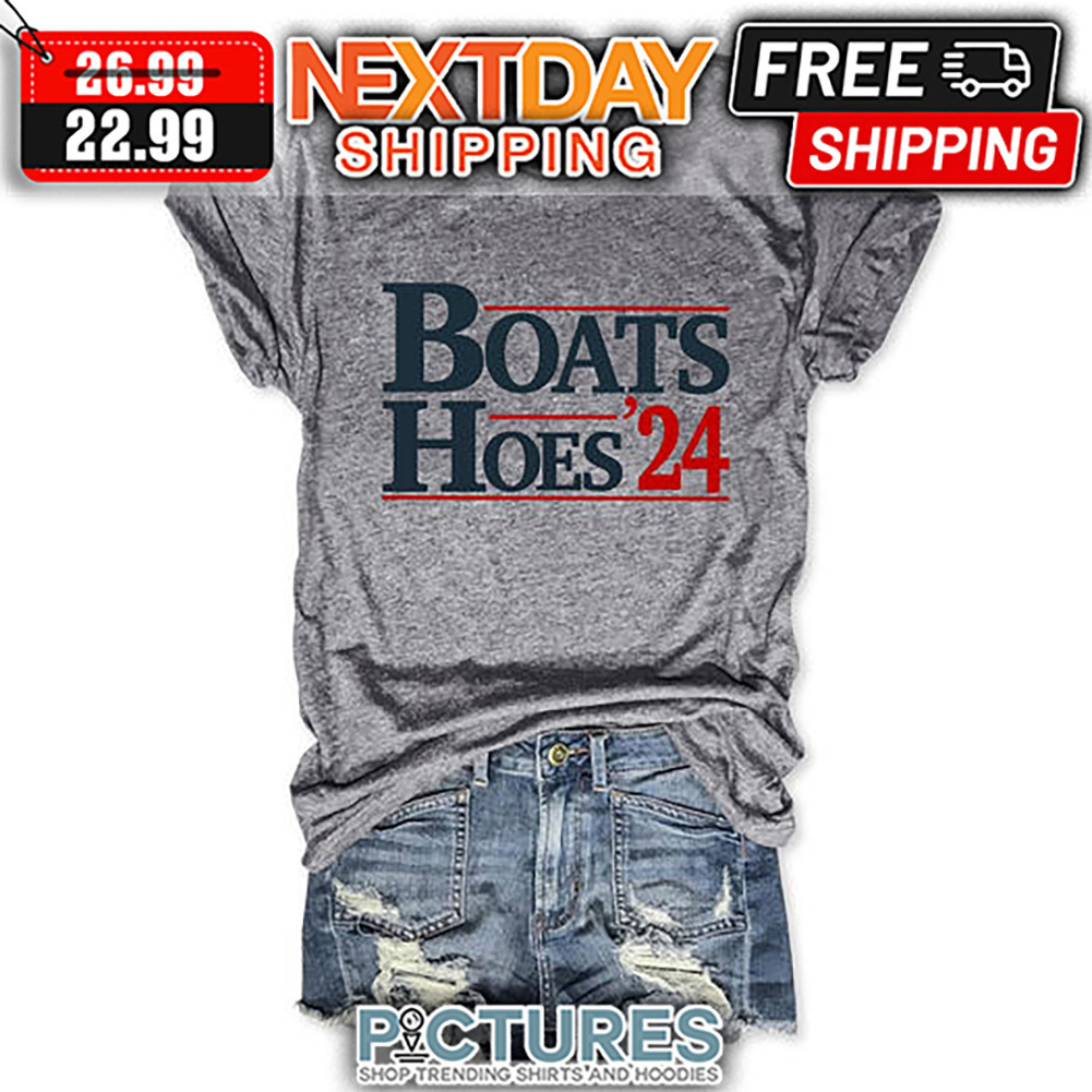 Boats Hoes 2024 shirt