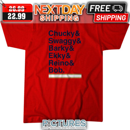 Chucky ' Swaggy ' Barky ' Ekky ' Reino ' Bob shirt