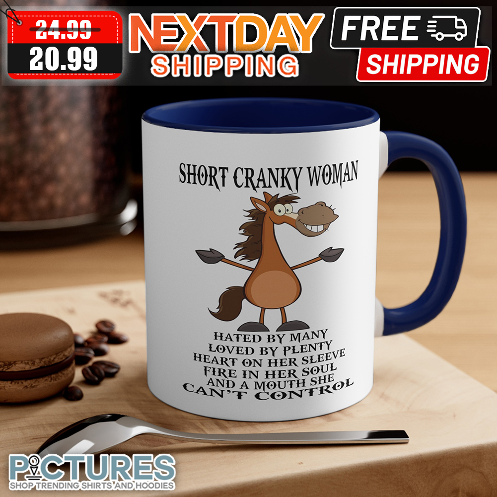 Short Cranky Woman MUG , Short Cranky Woman Mug, Coffee Mug Ceramic Mug  11oz 