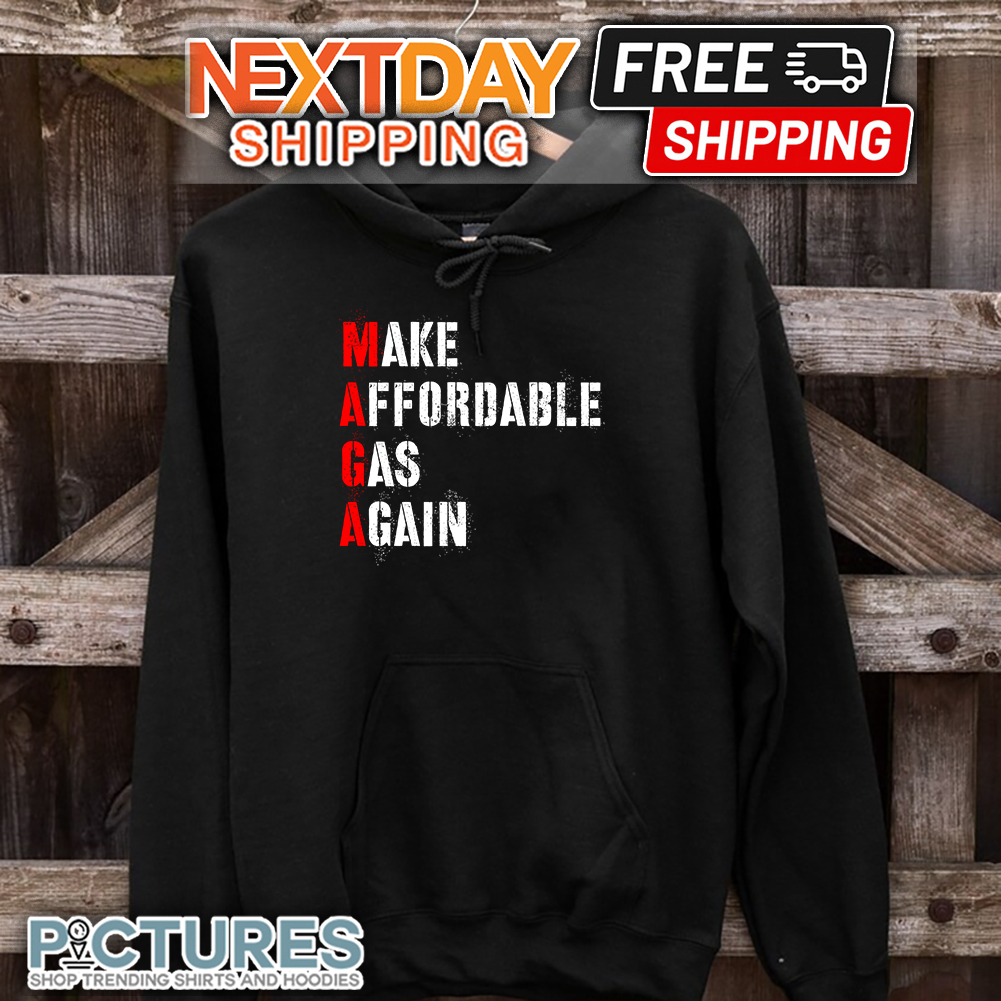 FREE shipping Make Affordable Gas Again shirt Unisex tee hoodie