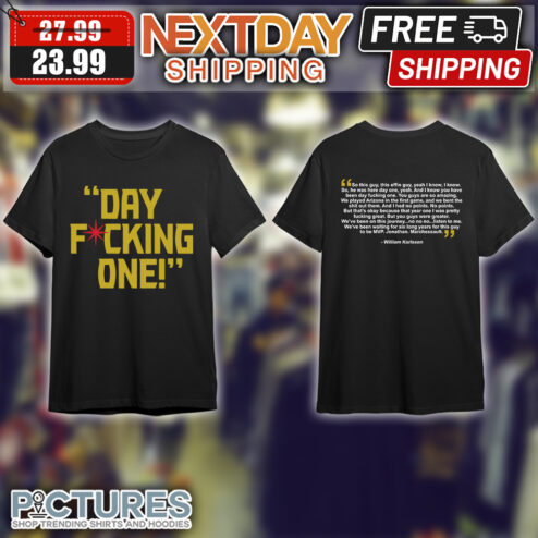 William Karlsson Day Fucking One shirt