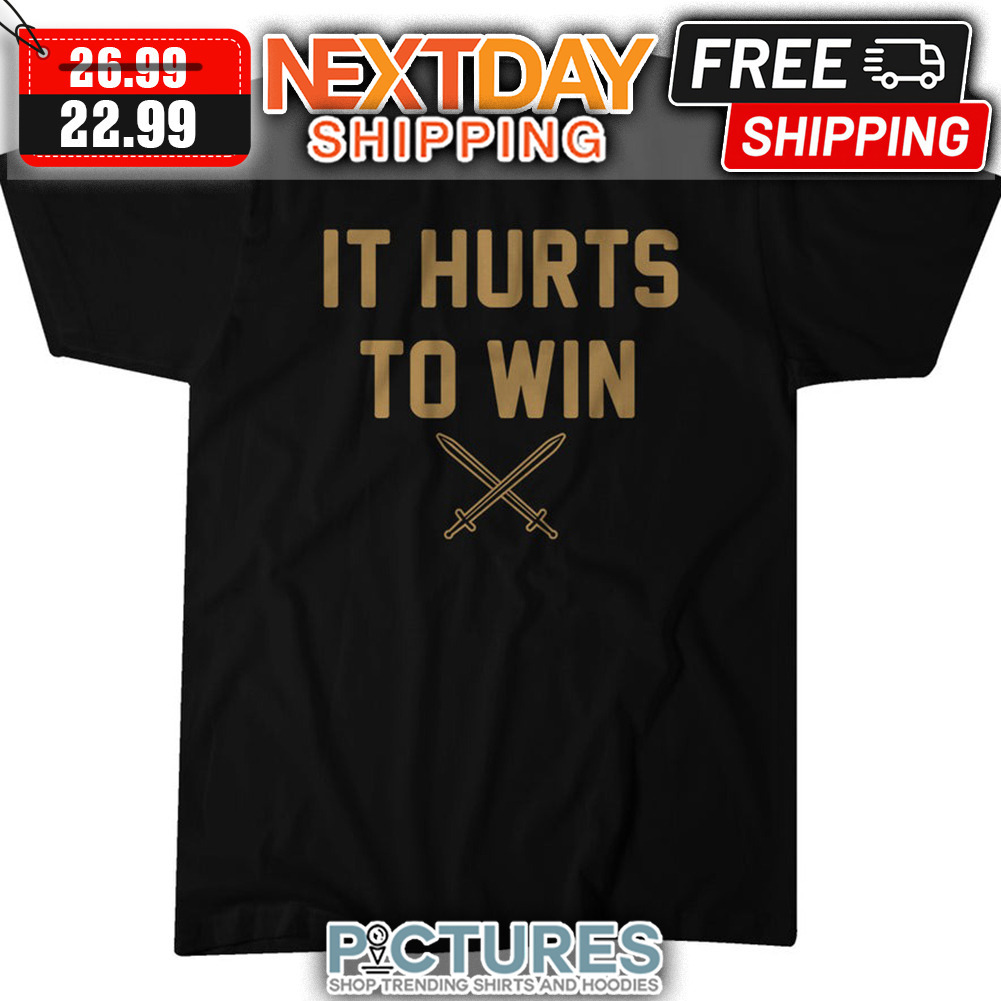 It Hurts To Win Vegas Golden Knights NHL shirt