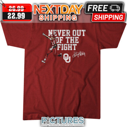 Kinzie Hansen Never Out Of The Fight Oklahoma Sooners Signature NCAA shirt