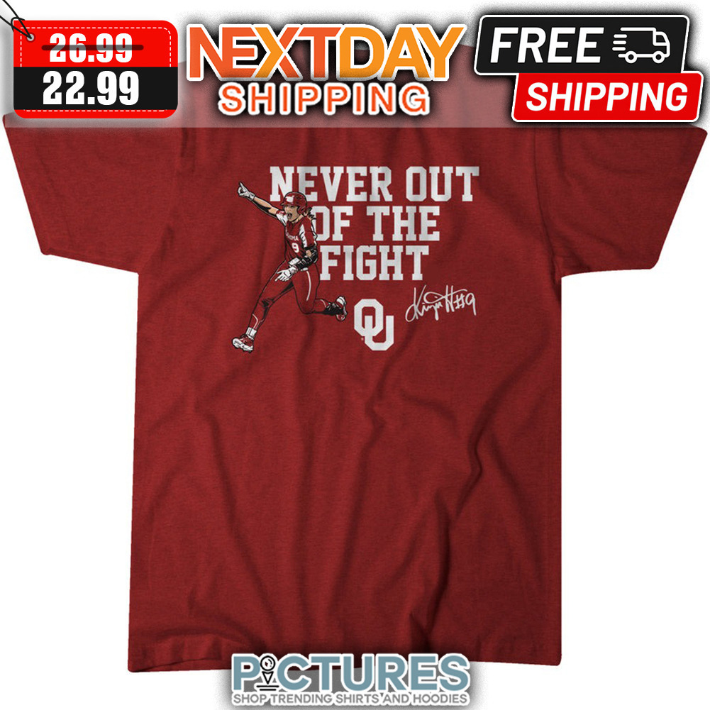 Kinzie Hansen Never Out Of The Fight Oklahoma Sooners Signature NCAA shirt