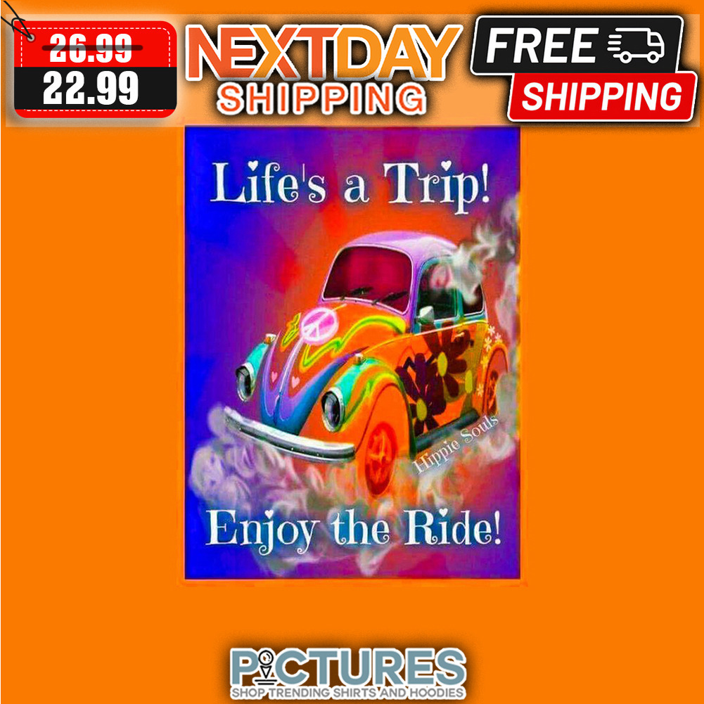 Car Vintage Life's A Trip Enjoy The Ride Hippie shirt