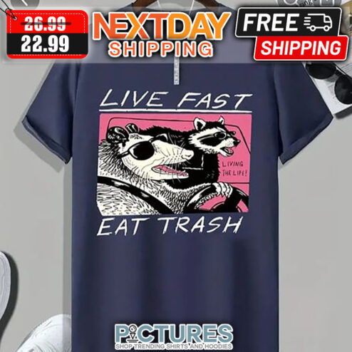 Raccoon Opossum Driver Car Live Fast Eat Trash shirt