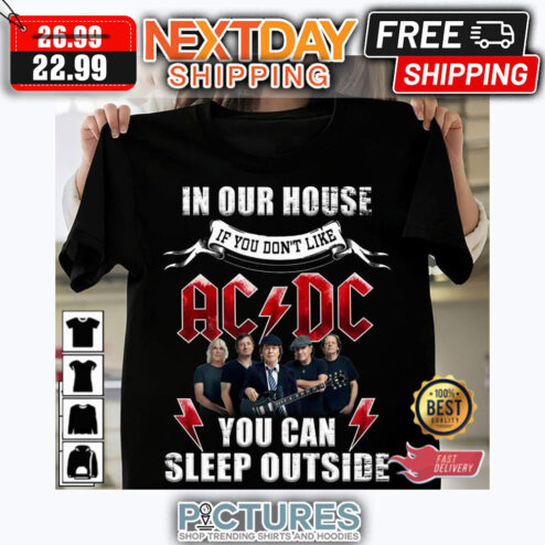 ACDC In Our House You Can Sleep shirt