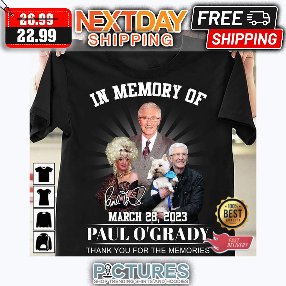 Lily Savage In Memory Of March 28 2023 Paul O'grady Thank You For The Memories Signature shirt