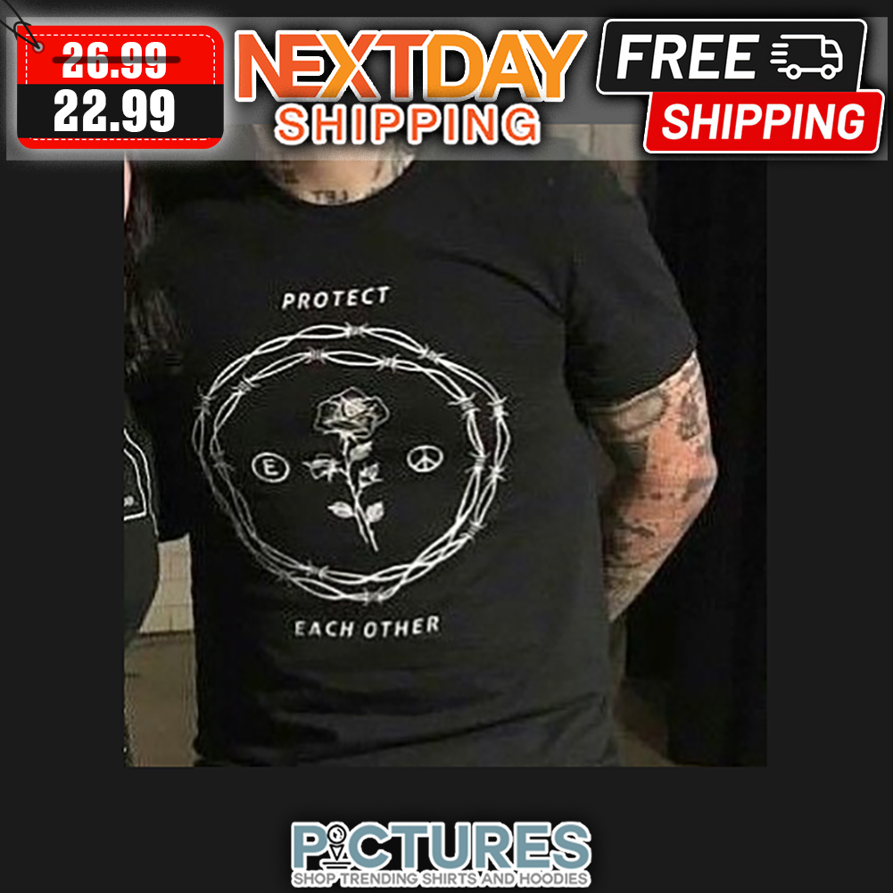 Protect Each Other shirt