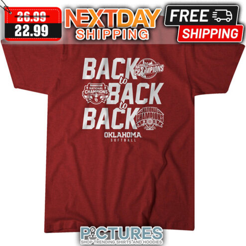 Oklahoma Sooner Softball Back To Back To Back National Champions shirt