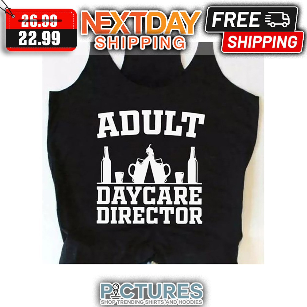 Adult Daycare Director shirt