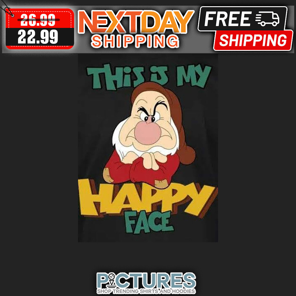 Dwarf This Is My Happy Face shirt