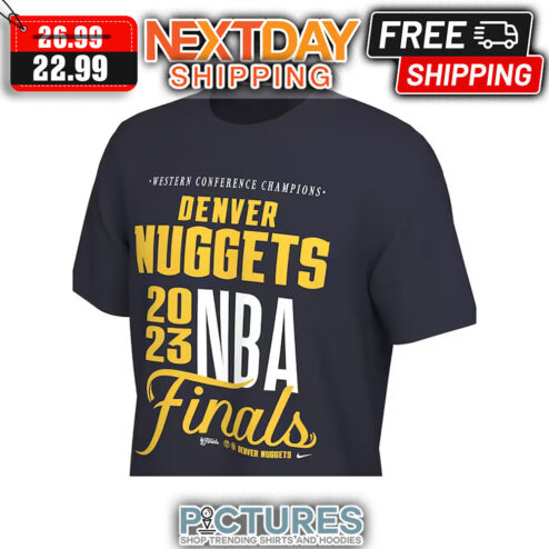 Western Conference Champions Denver Nuggets 2023 NBA Finals Denver Nuggets shirt
