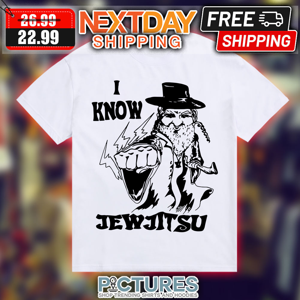 I Know Jewjitsu shirt