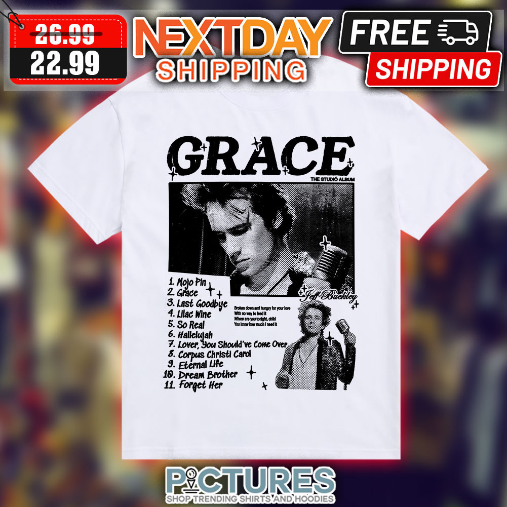 Grace The Studio Album Jeff Buddey shirt
