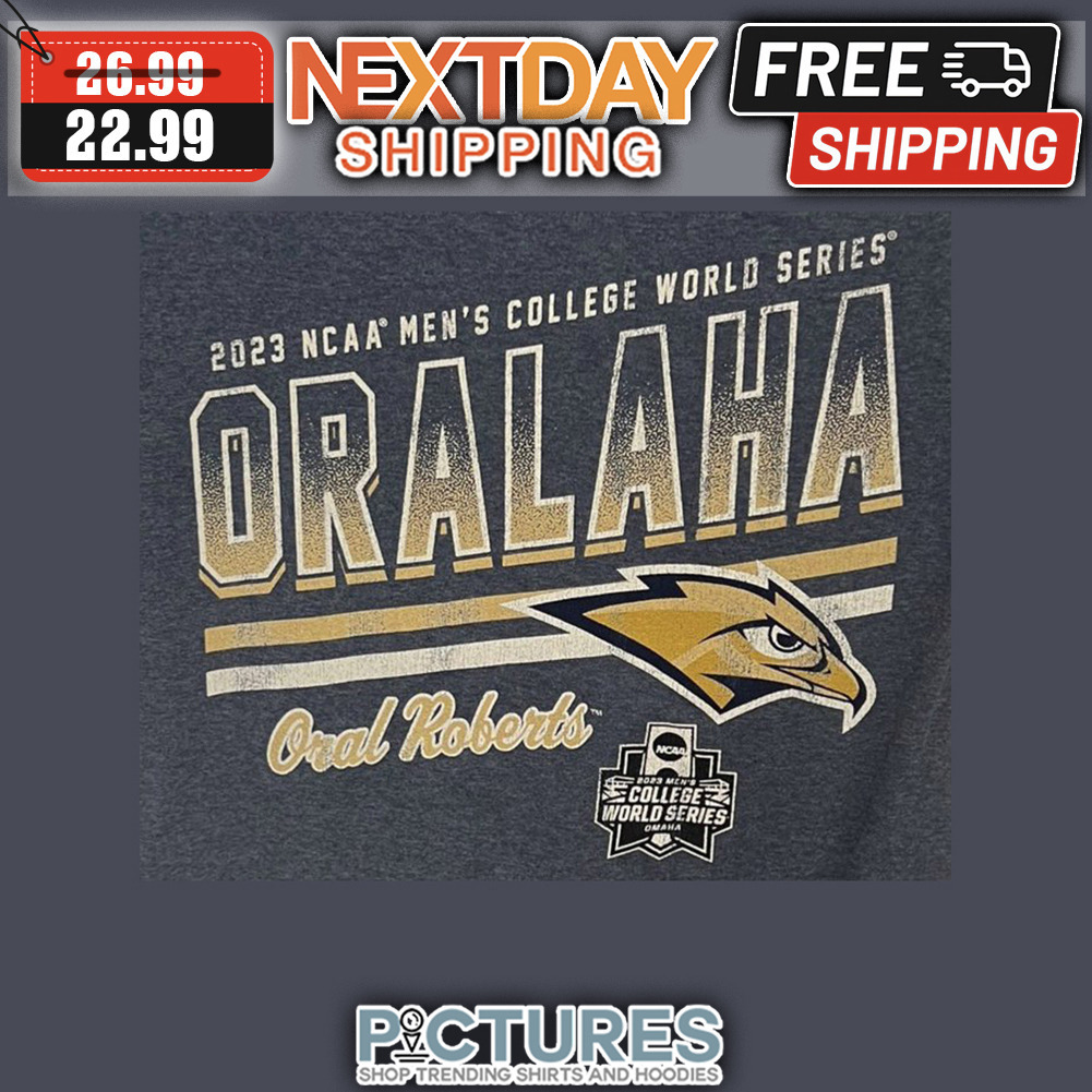 2023 NCAA Men's College World Series Oralaha Oral Robert shirt