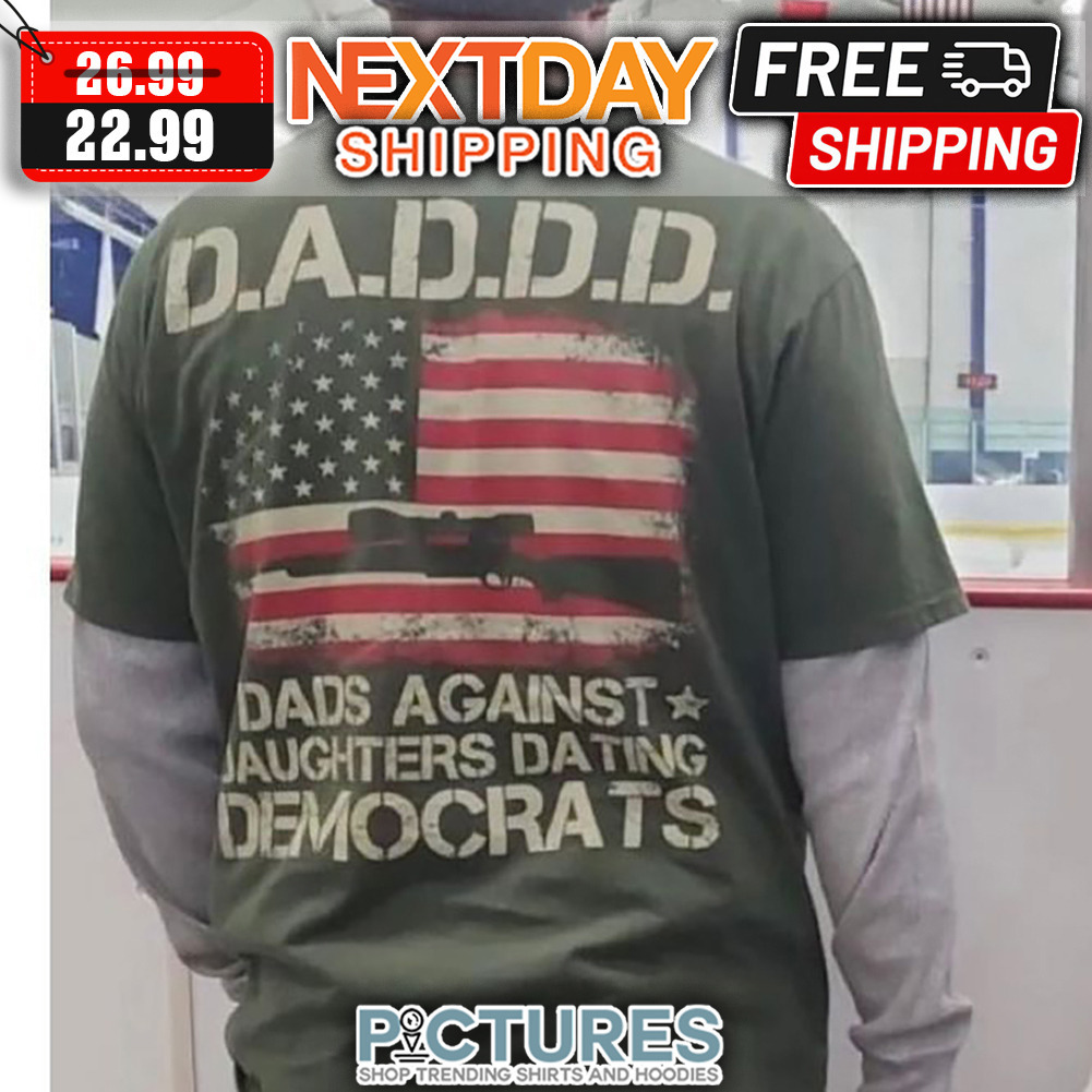 Daddd Dads Against Daughters Dating Democrats American Flag Vintage shirt