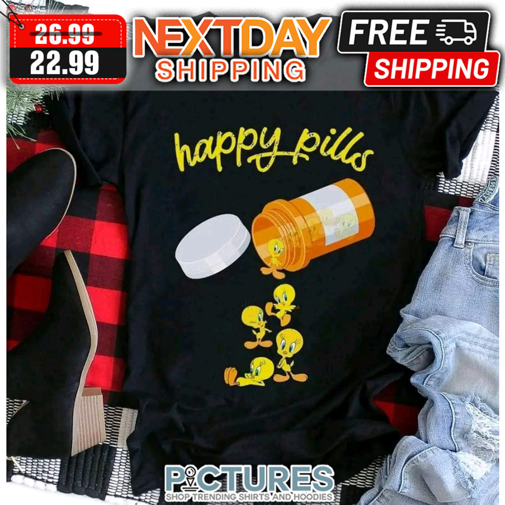 Tweety Bird Happy Pills shirt