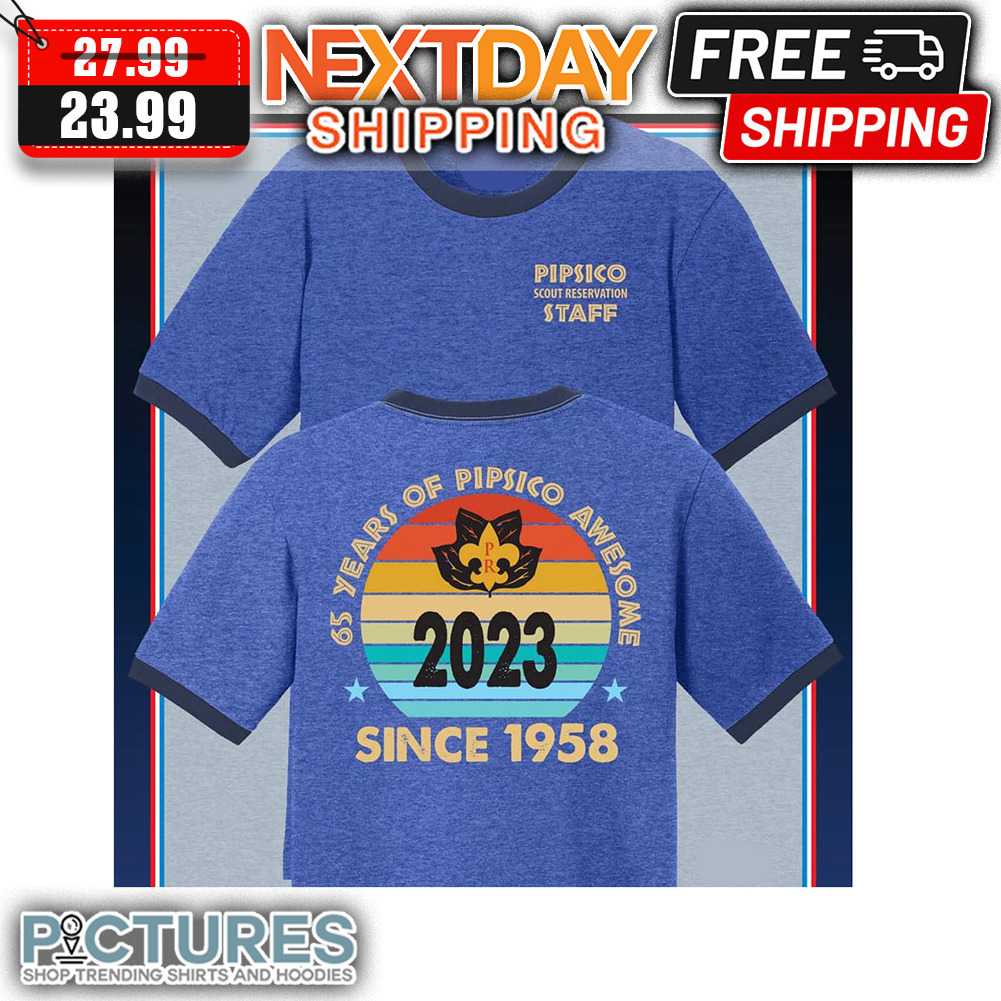 Pipsico Scout Reservation Staff 65 Years Of Pipsico Awesome 2023 Since 1958 Retro Sunset Vintage shirt