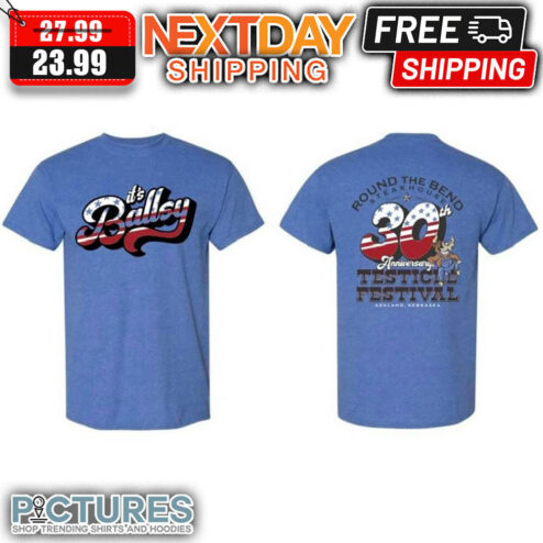 It's balley Round The Bend Steakhouse Anniversary 4th Of July shirt