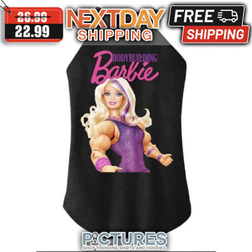 Body Building Barbie shirt