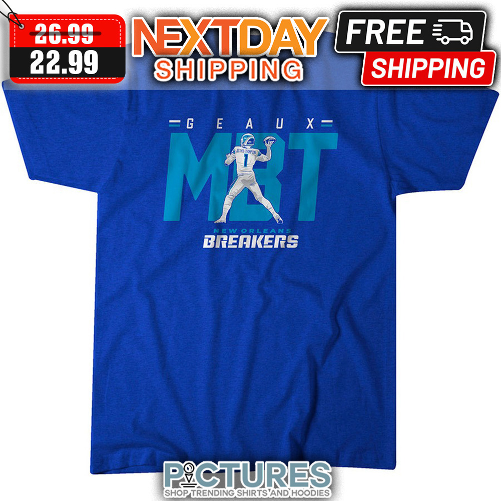 McLeod Bethel-Thompson Geaux MBT New Orleans Breakers USFL shirt