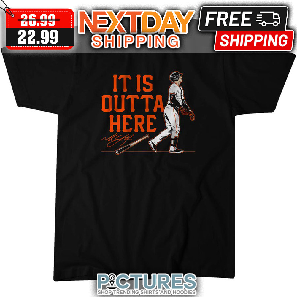 Mike Yastrzemski It Is Outta Here San Francisco Giants Signature MLB shirt