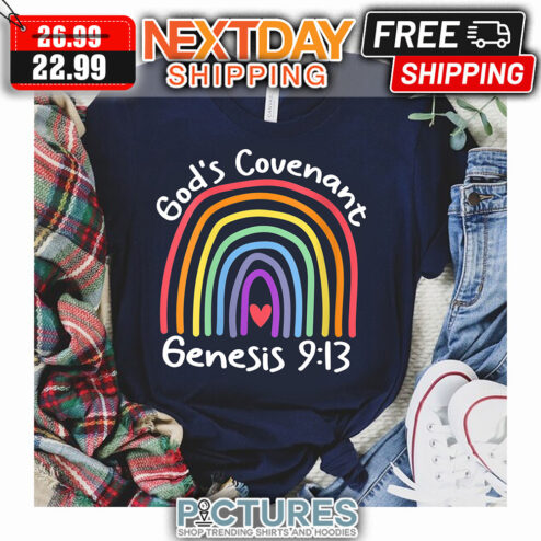 Rainbow God's Covenant Genesis 9 13 shirt