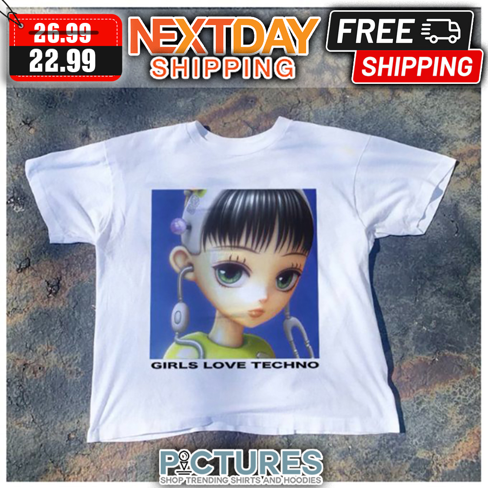 Girls Love Techno shirt