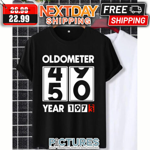 Oldometer 49 50 Year 1972 1973 shirt