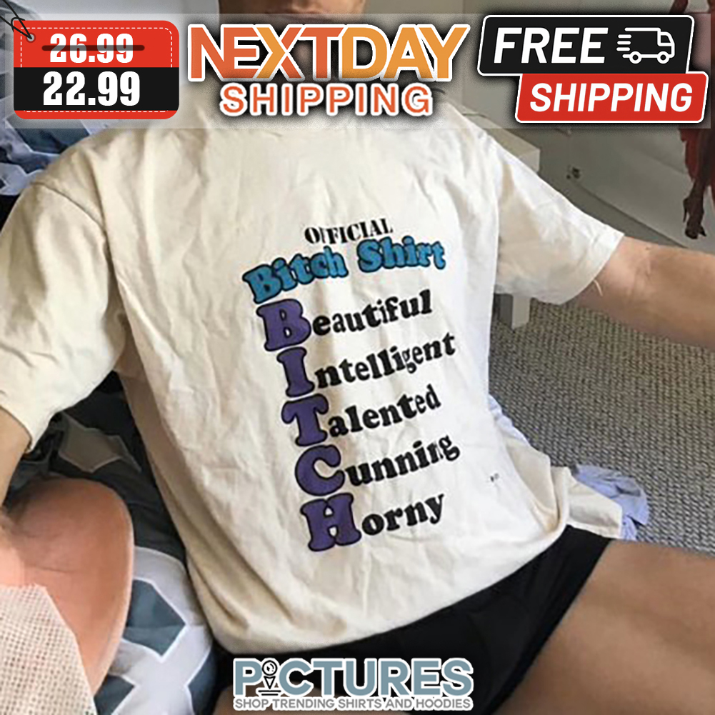 Official Bitch Shirt