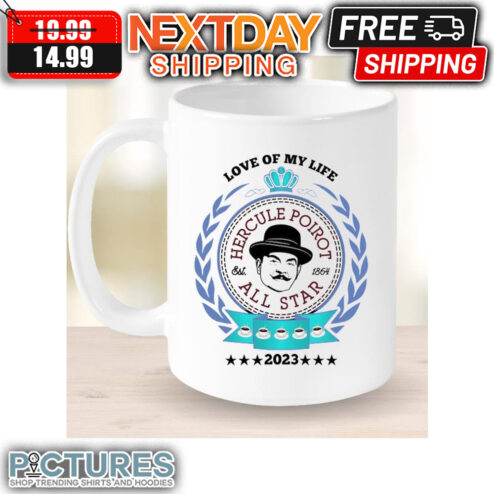 Love Of My Life Hercule Poirot Est 1864 All Star 2023 Mug