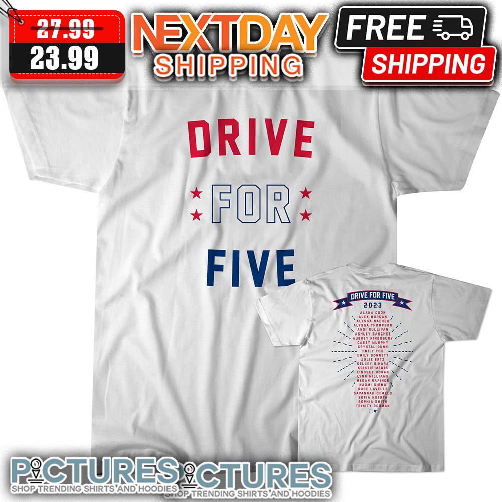 Drive For Five 2023 All Players shirt