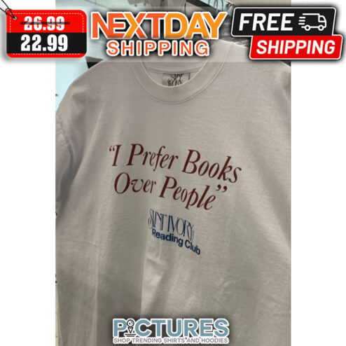 I Prefer Books Over People shirt
