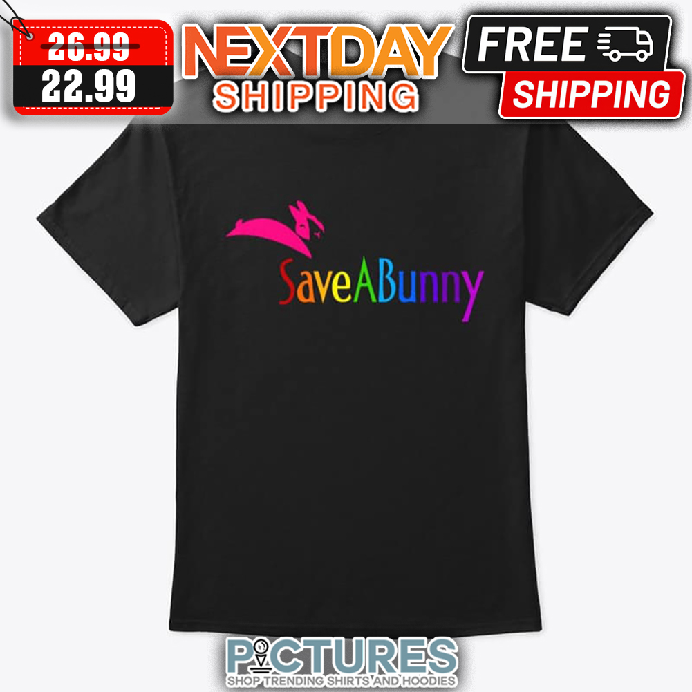Save A Bunnt Colorful LGBT shirt