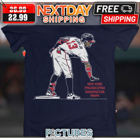 Acuna JR New York Philadelphia Washington Miami shirt