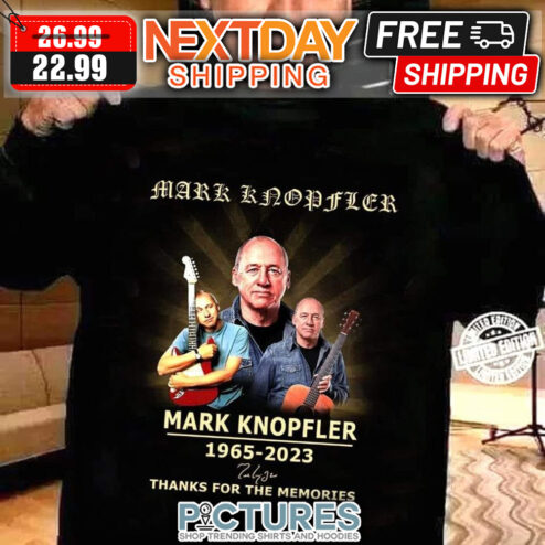 Mark Knopfler 1965-2023 Thanks For The Memories Signature shirt