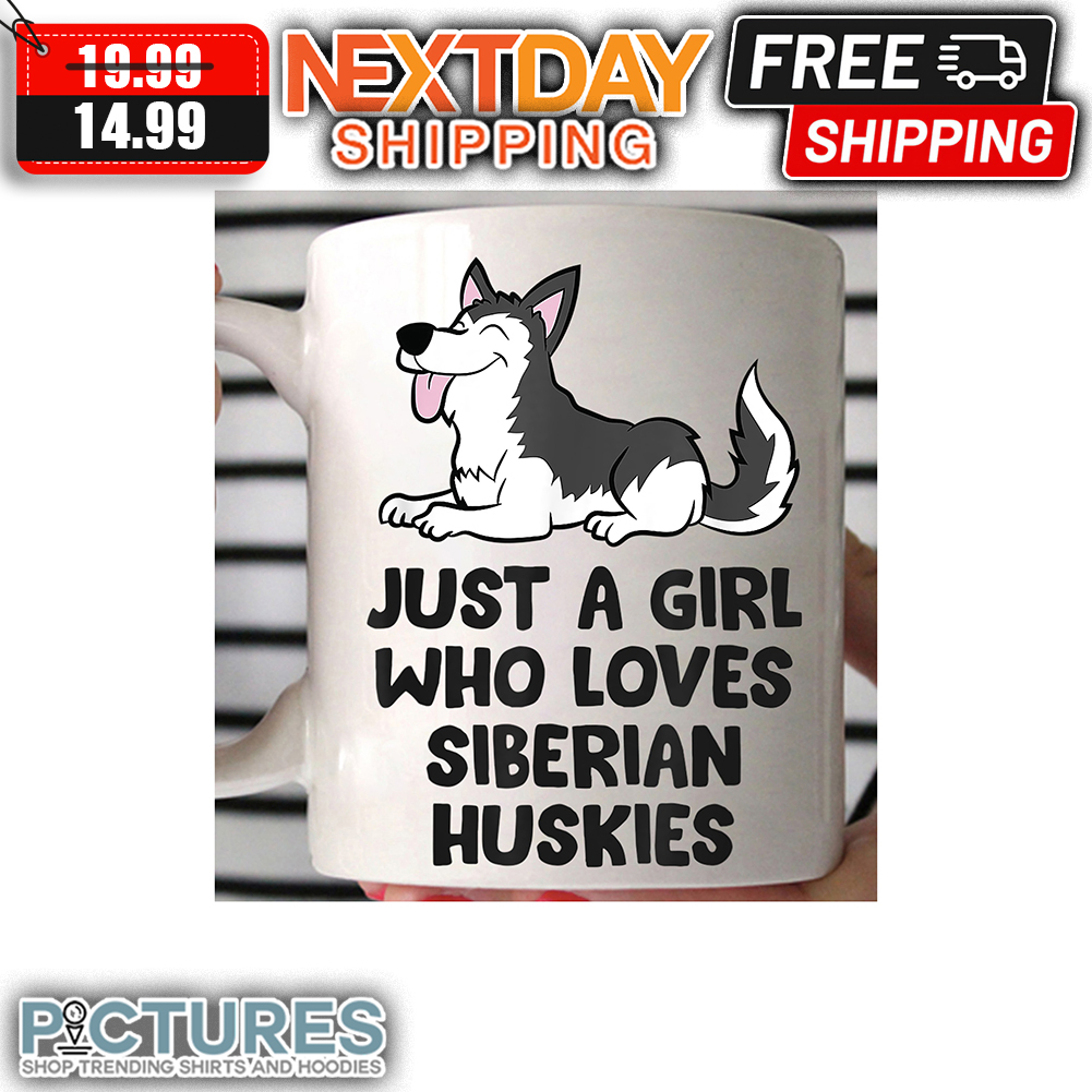 Just A Girl Who Loves Siberian Huskies mug